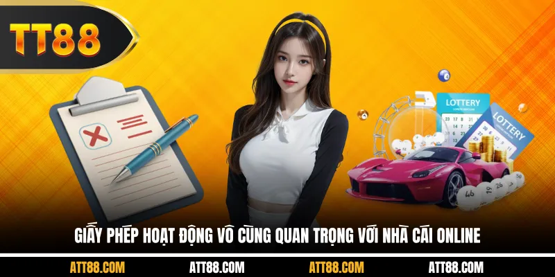 Giấy phép hoạt động vô cùng quan trọng với nhà cái online